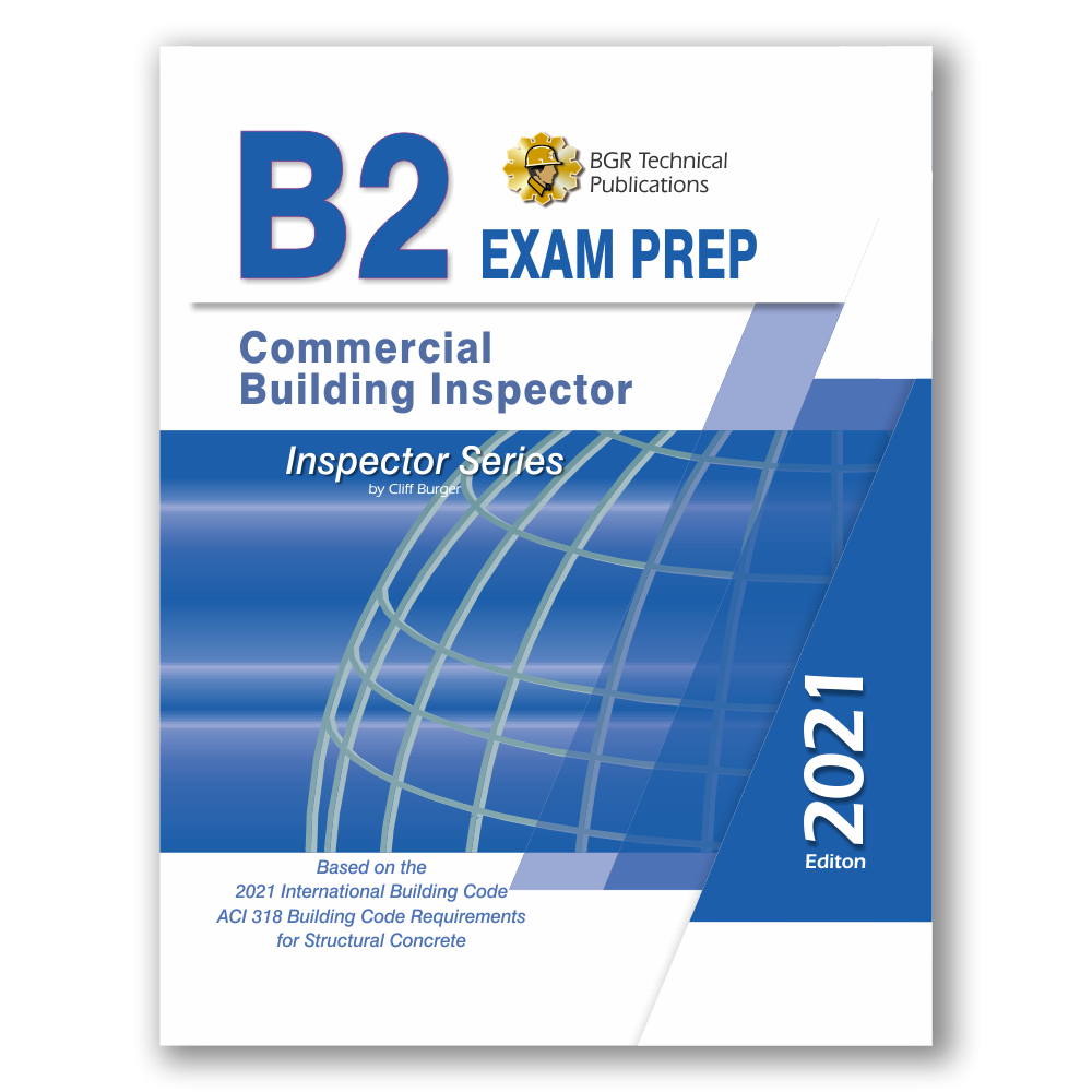 B2 Commercial Building Inspector Exam Prep 2021