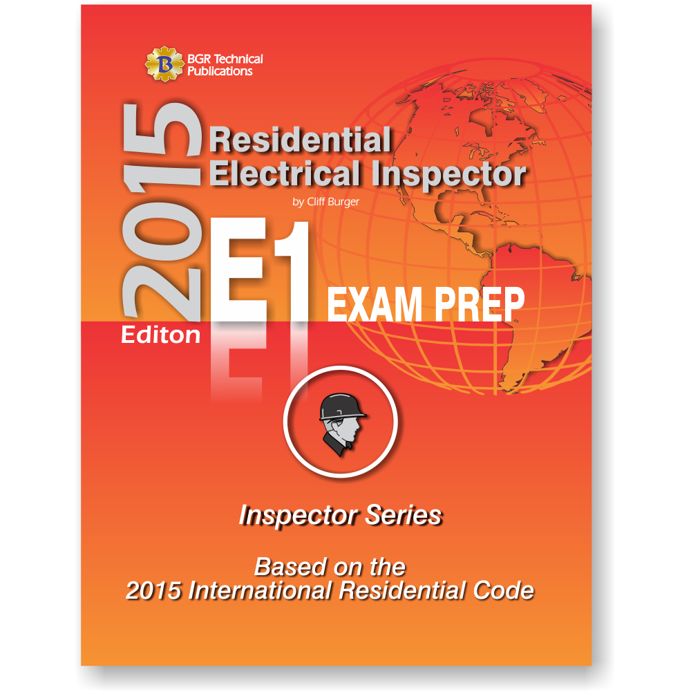 E1 Residential Electrical Inspector Exam Prep 2015