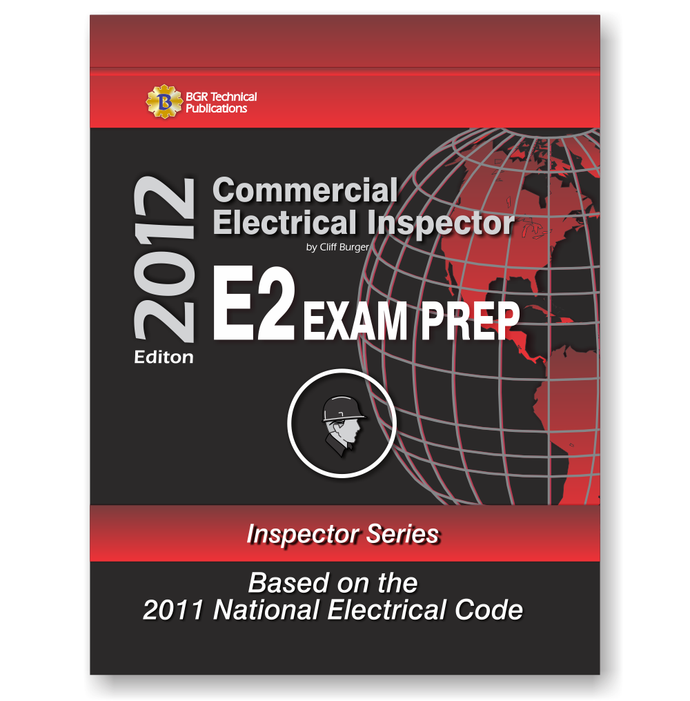 E2 Commercial Electrical Inspector Exam Prep 2012