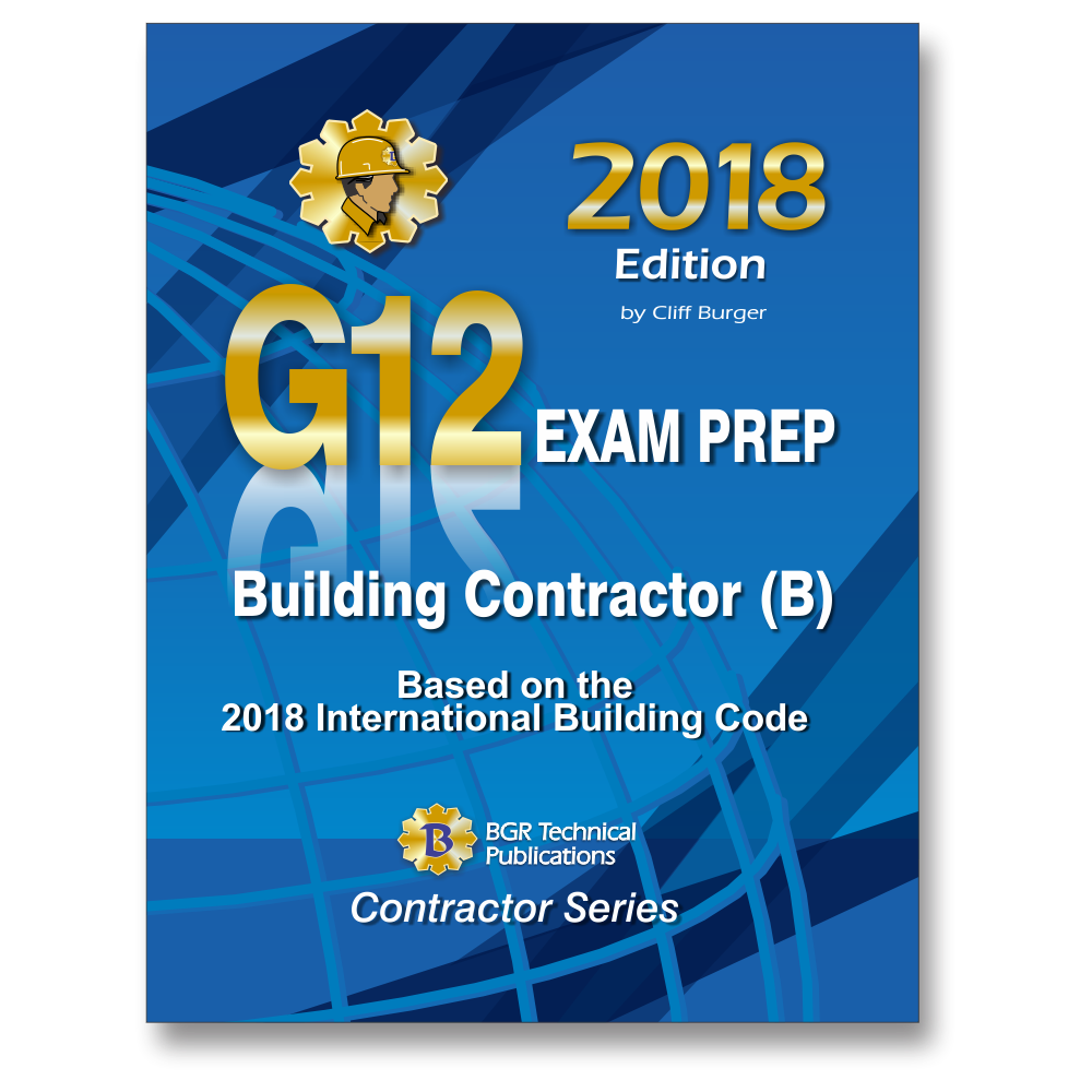G12 Building Contractor (B) Exam Prep 2018