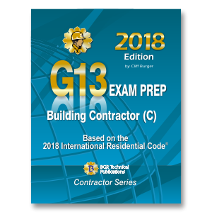 G13 Building Contractor (C) Exam Prep 2018