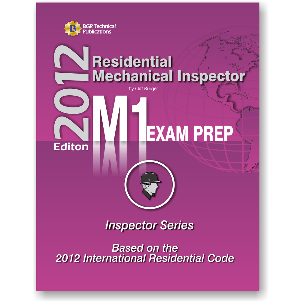 M1 Residential Mechanical Inspector Exam Prep 2012