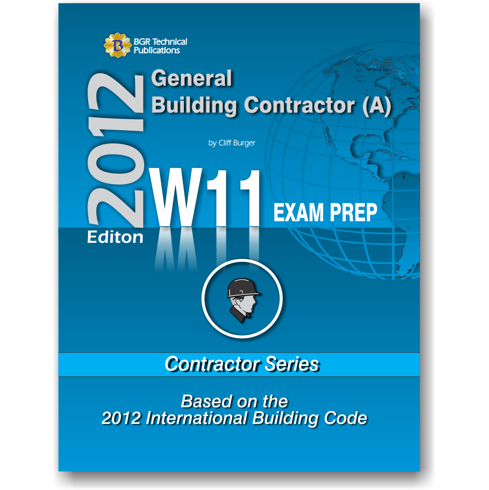 W11 General Contractor (A) Exam Prep 2012