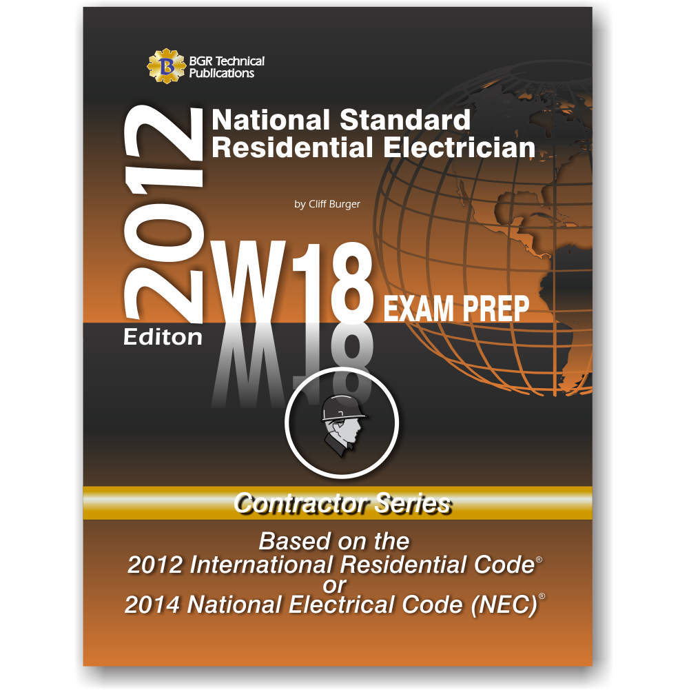 W18 Residential Electrician Exam Prep 2012